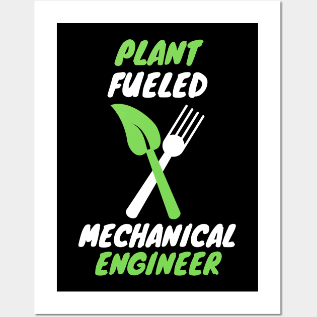 Plant fueled mechanical engineer Wall Art by SnowballSteps